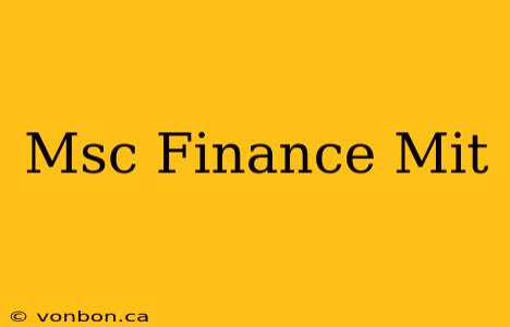 Msc Finance Mit