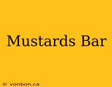 Mustards Bar