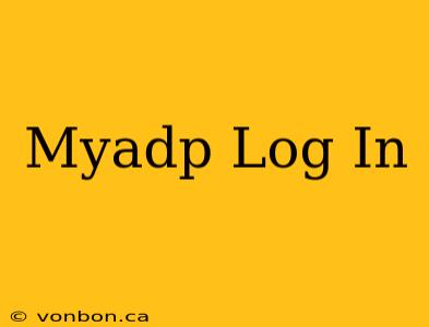 Myadp Log In