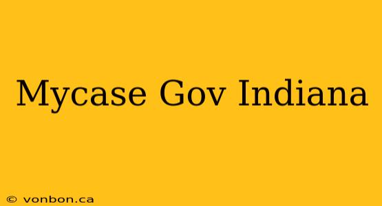 Mycase Gov Indiana