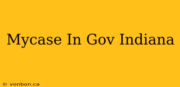 Mycase In Gov Indiana