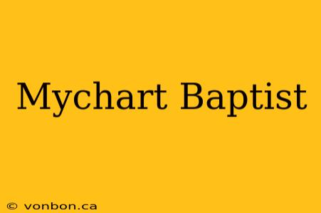 Mychart Baptist