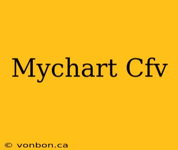 Mychart Cfv