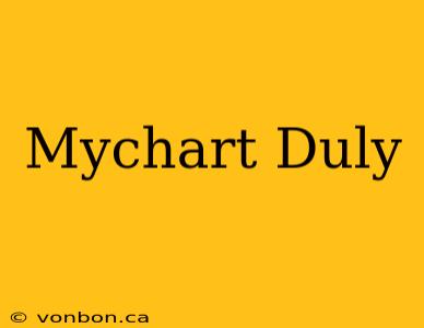 Mychart Duly