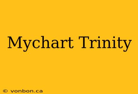 Mychart Trinity