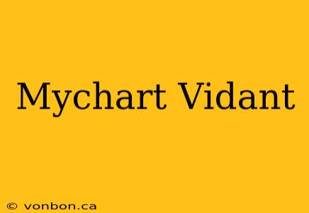 Mychart Vidant