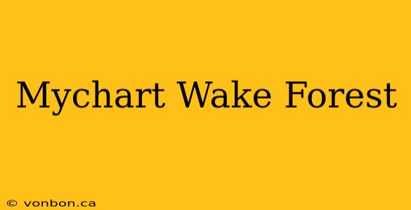 Mychart Wake Forest