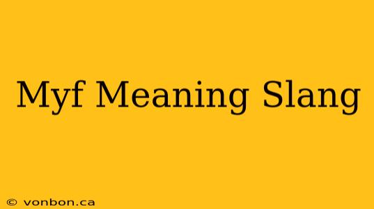 Myf Meaning Slang