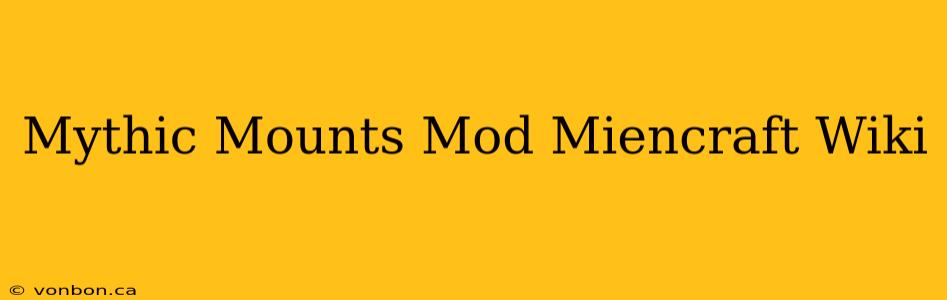 Mythic Mounts Mod Miencraft Wiki