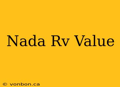 Nada Rv Value