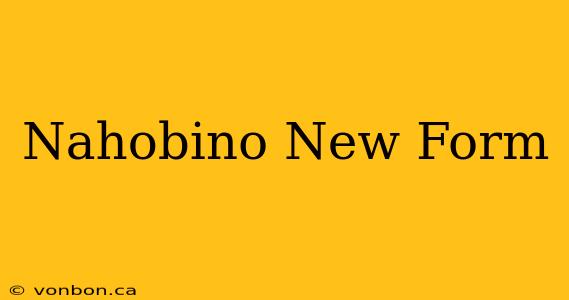 Nahobino New Form