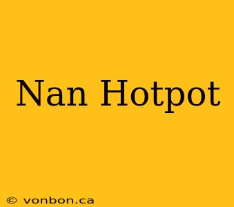 Nan Hotpot