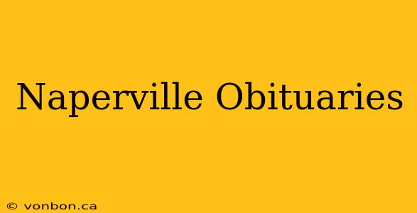 Naperville Obituaries