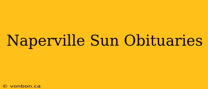 Naperville Sun Obituaries