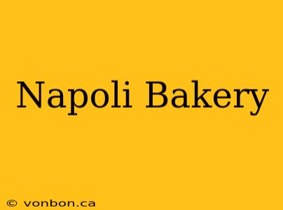 Napoli Bakery