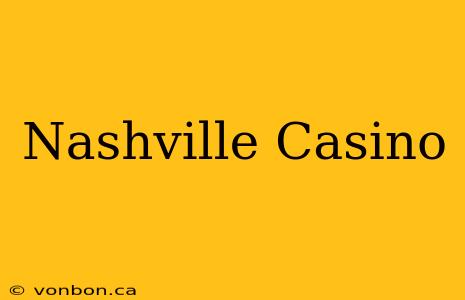 Nashville Casino