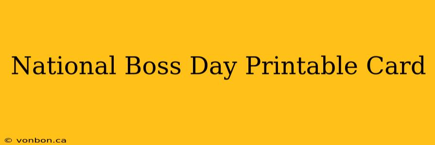 National Boss Day Printable Card