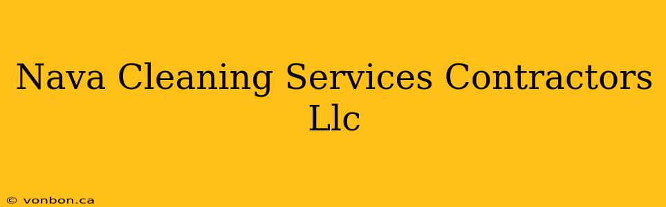 Nava Cleaning Services Contractors Llc