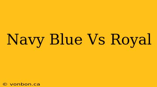 Navy Blue Vs Royal