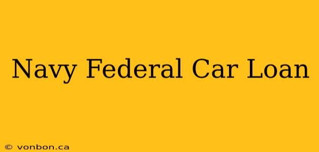 Navy Federal Car Loan