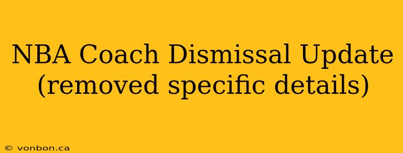 NBA Coach Dismissal Update (removed specific details)