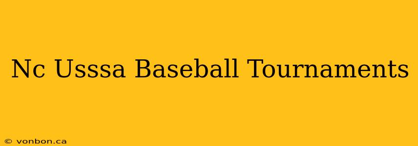 Nc Usssa Baseball Tournaments