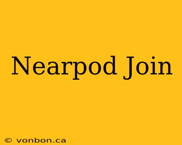 Nearpod Join