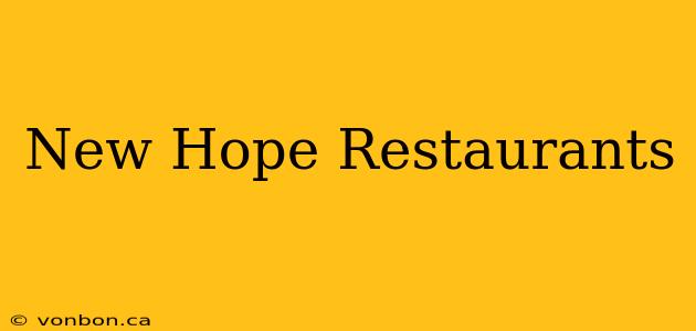 New Hope Restaurants