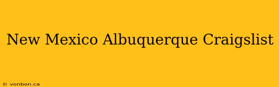 New Mexico Albuquerque Craigslist