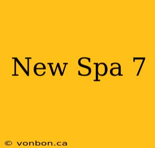 New Spa 7