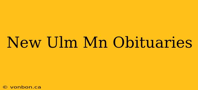 New Ulm Mn Obituaries