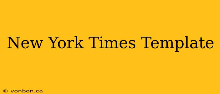 New York Times Template