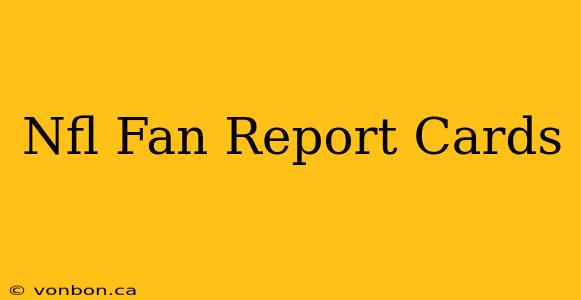 Nfl Fan Report Cards