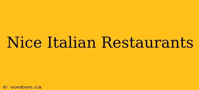 Nice Italian Restaurants