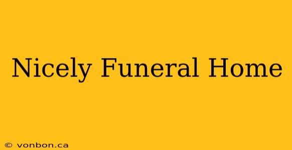 Nicely Funeral Home