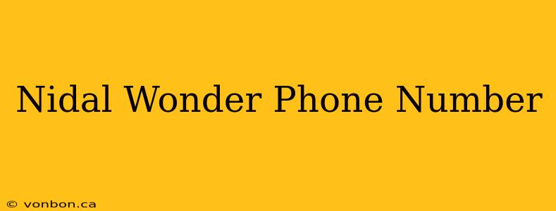 Nidal Wonder Phone Number