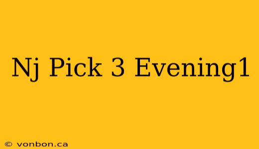 Nj Pick 3 Evening1