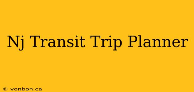 Nj Transit Trip Planner