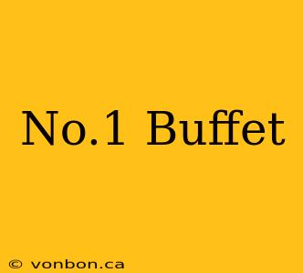 No.1 Buffet