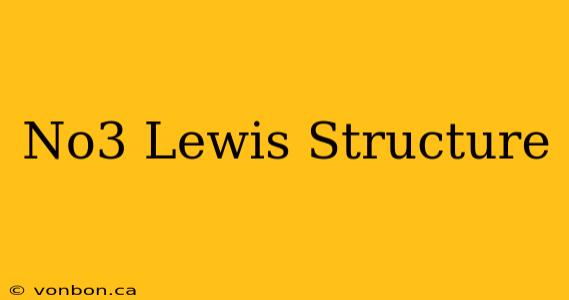 No3 Lewis Structure