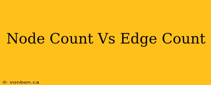 Node Count Vs Edge Count