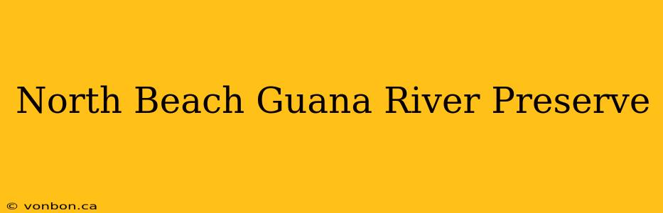 North Beach Guana River Preserve