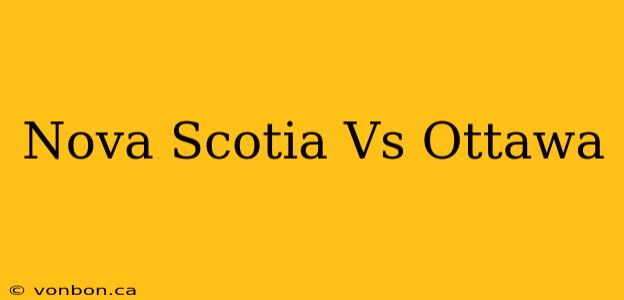 Nova Scotia Vs Ottawa