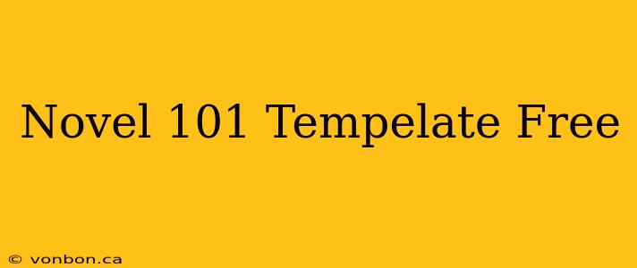 Novel 101 Tempelate Free