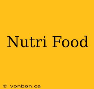 Nutri Food