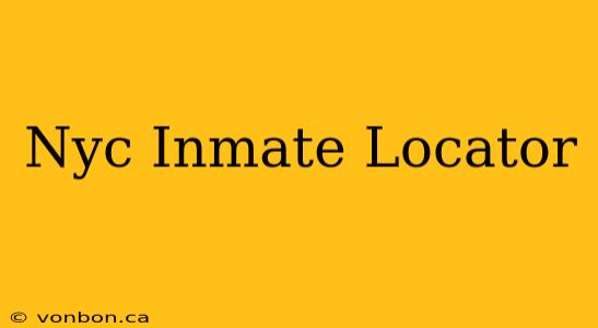 Nyc Inmate Locator