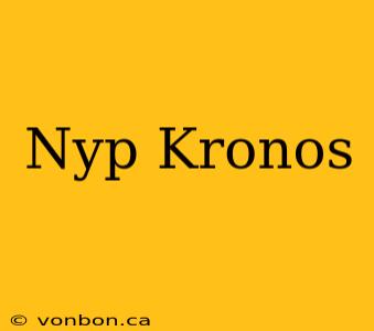 Nyp Kronos