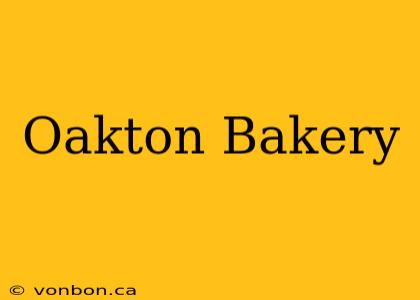 Oakton Bakery