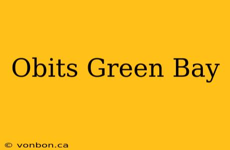 Obits Green Bay