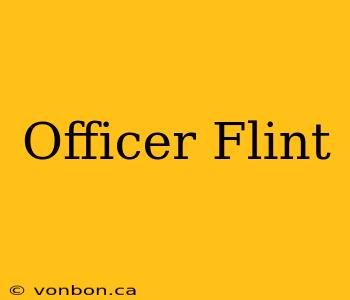 Officer Flint